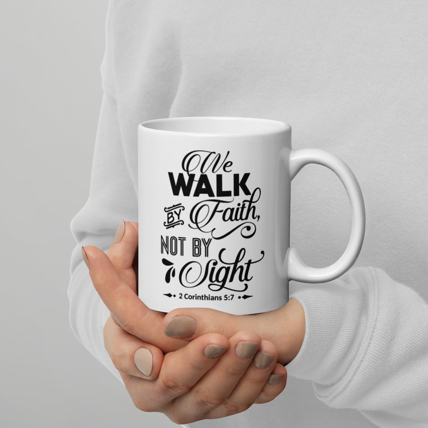 Walk by Faith - Glossy Mug